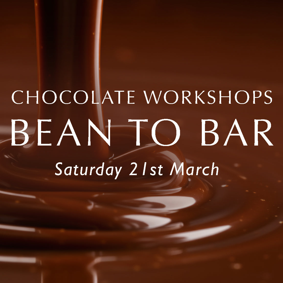 Chez Beccy Bean to Bar chocolate workshop promotional image with pourng melted chocolate