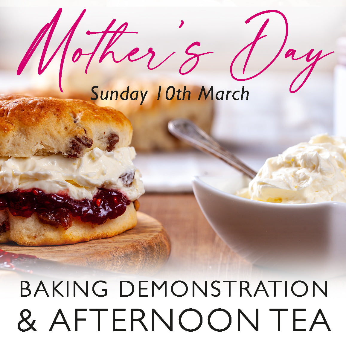 A scone full of jam and cream advertising a baking and afternoon tea demonstration